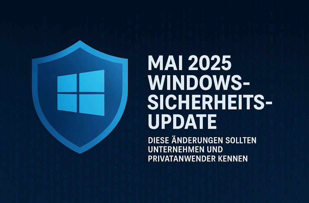 Windows-Sicherheitsupdate Mai 2025 jetzt verfügbar